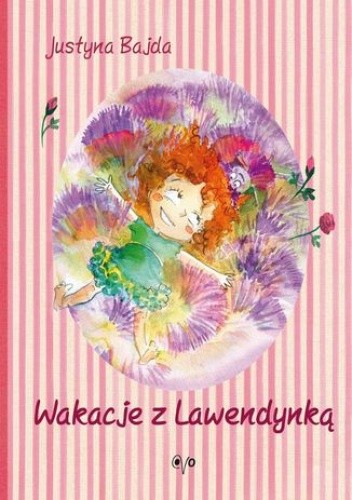 Okładka książki Wakacje z Lawendynką Justyna Bajda, Katarzyna Kołodziej