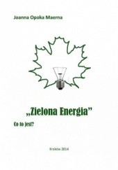 Okładka książki Zielona energia Opoka Maerna Joanna