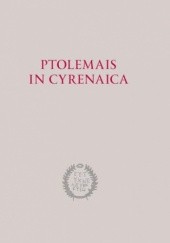 Okładka książki Ptolemais in Cyrenaica Piotr Jaworski (archeolog), Krzysztof Misiewicz