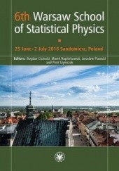 Okładka książki 6th Warsaw School of Statistical Physics