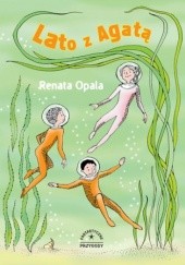 Okładka książki Fantastyczne przygody. Lato z Agatą Renata Opala