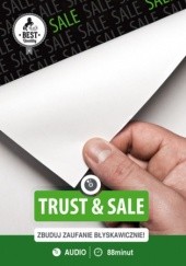 Okładka książki Trust & Sale. Buduj zaufanie błyskawicznie Celeban Grzegorz