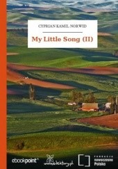 Okładka książki My Little Song (II) Cyprian Kamil Norwid