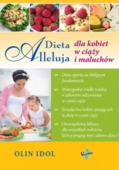 Okładka książki Dieta Alleluja dla kobiet w ciąży i maluchów Idol Olin
