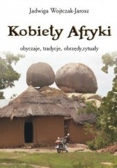 Okładka książki Kobiety Afryki Jadwiga Wojtczak-Jarosz