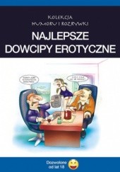 Najlepsze dowcipy erotyczne. cz.1