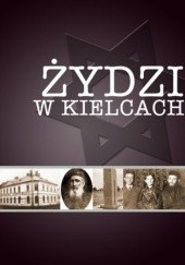 Okładka książki Żydzi w Kielcach Krzysztof Urbański