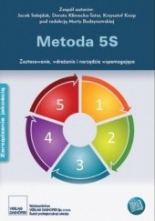 Okładka książki Metoda 5S. Zastosowanie, Wdrażanie I Narzędzia Wspomagające Marta Budzynowska, praca zbiorowa