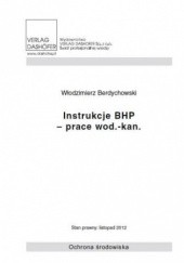 Okładka książki Instrukcje BHP- prace wod.- kan Włodzimierz Berdychowski