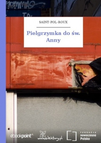 Okładka książki Pielgrzymka do św. Anny Saint-Pol-Roux