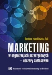 Okładka książki Marketing w organizacjach pozarządowych-obszary zastosowań Iwankiewicz-Rak Barbara