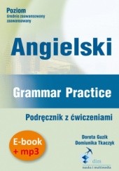 Okładka książki Angielski. Grammar Practice. Podręcznik z ćwiczeniami (PDF + mp3) Guzik Dorota