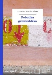 Okładka książki Pobudka grunwaldzka Tadeusz Boy-Żeleński