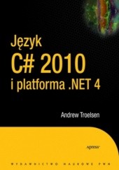 Okładka książki Język C# 2010 i platforma .NET 4.0 Troelsen Andrew