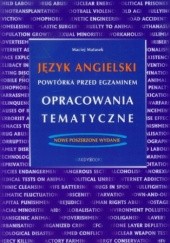 Okładka książki Język angielski - Powtórka przed egzaminem - Opracowania tematyczne Maciej Matasek