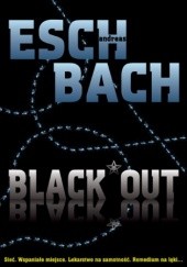 Okładka książki Black Out Andreas Eschbach