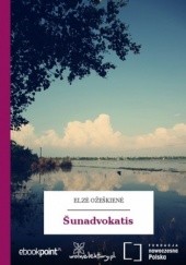 Okładka książki Šunadvokatis Eliza Orzeszkowa