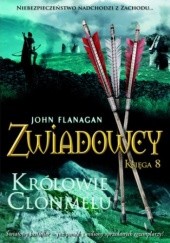 Okładka książki Zwiadowcy Księga 8 Królowie Clonmelu John Flanagan