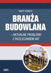 Okładka książki Branża budowlana - aktualne problemy z rozliczeniem VAT PL Infor