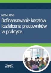 Okładka książki Dofinansowanie kosztów kształcenia pracowników w praktyce PL Infor
