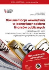 Okładka książki Dokumentacja wewnętrzna w jednostkach sektora finansów publicznych PL Infor