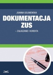 Okładka książki Dokumentacja ZUS - zgłaszanie i korekta PL Infor