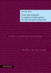 Okładka książki Word order tendencies in mediaeval English against the Indo-European background Kida Ireneusz