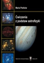 Okładka książki Ćwiczenia z podstaw astrofizyki Maria Pańków