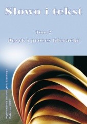 Okładka książki Słowo i tekst. T. 2: Język i proces literacki Piotr Czerwiński, Stawnicka Jadwiga