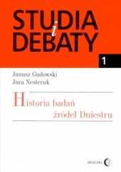Okładka książki Historia badań źródeł Dniestru Janusz Gudowski, Jura Nesteruk