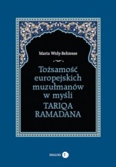 Okładka książki Tożsamość europejskich muzułmanów w myśli Tariqa Ramadana Marta Widy-Behiesse