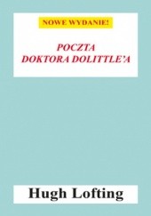 Okładka książki Poczta Doktora Dolittle'a Hugh Lofting