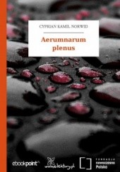 Okładka książki Aerumnarum plenus Cyprian Kamil Norwid