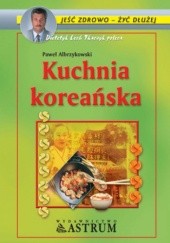Okładka książki Kuchnia koreańska Paweł Albrzykowski