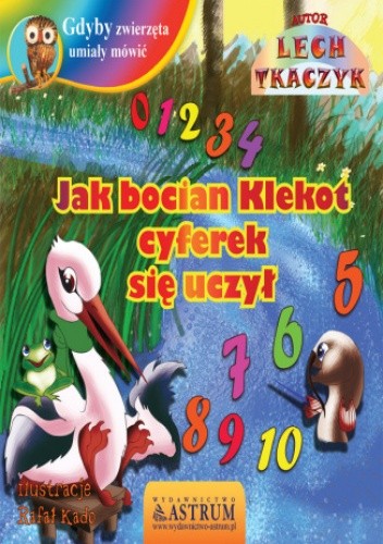 Jak bocian Klekot cyferek się uczył pdf chomikuj