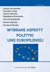 Okładka książki Wybrane aspekty polityki Unii Europejskiej