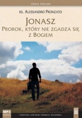 Okładka książki Jonasz. Prorok, który nie zgadza się z Bogiem Alessandro Pronzato