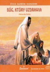 Okładka książki Bóg, który uzdrawia Aleksander Bańka