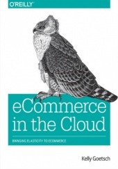 eCommerce in the Cloud. Bringing Elasticity to eCommerce