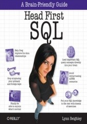 Okładka książki Head First SQL. Your Brain on SQL -- A Learner's Guide Lynn Beighley
