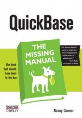 Okładka książki QuickBase: The Missing Manual. The Missing Manual Nancy Conner