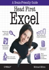 Okładka książki Head First Excel. A learner's guide to spreadsheets Michael Milton