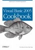 Okładka książki Visual Basic 2005 Cookbook. Solutions for VB 2005 Programmers John Clark Craig,&nbsp;Tim Patrick