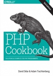 Okładka książki PHP Cookbook. Solutions & Examples for PHP Programmers. 3rd Edition David Sklar, Adam Trachtenberg