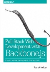 Okładka książki Full Stack Web Development with Backbone.js Mulder Patrick