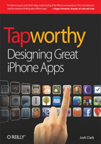 Okładka książki Tapworthy. Designing Great iPhone Apps Clark Josh