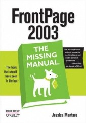 Okładka książki FrontPage 2003: The Missing Manual Mantaro Jessica