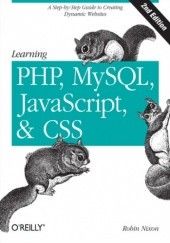Okładka książki Learning PHP, MySQL, JavaScript, and CSS. A Step-by-Step Guide to Creating Dynamic Websites. 2nd Edition Robin Nixon