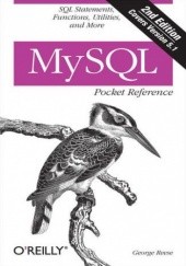 Okładka książki MySQL Pocket Reference. SQL Functions and Utilities. 2nd Edition George Reese