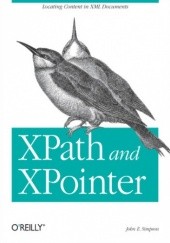 Okładka książki XPath and XPointer. Locating Content in XML Documents John Simpson